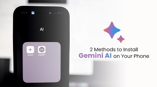 2 Methods to Install Gemini AI on Your Phone